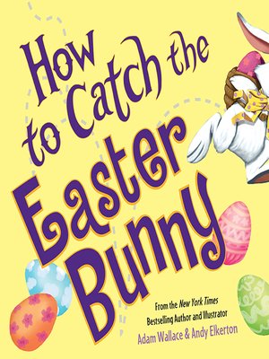 cover image of How to Catch the Easter Bunny